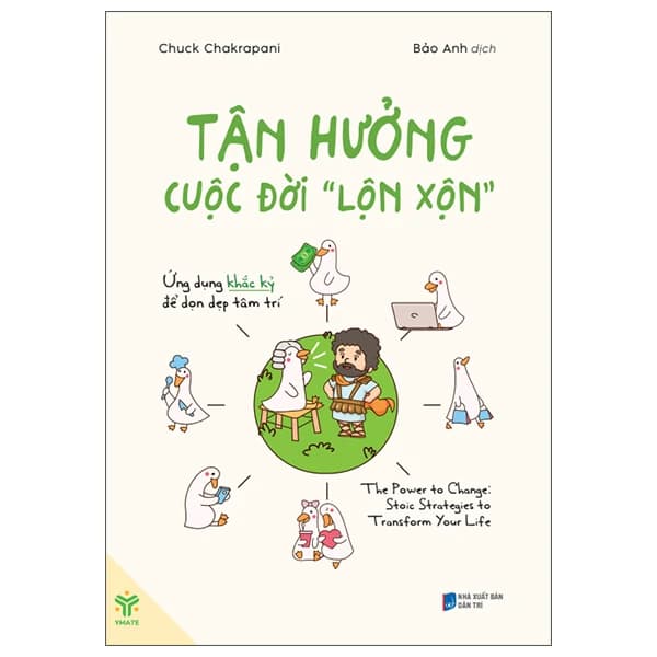 Tận Hưởng Cuộc Đời "Lộn Xộn"