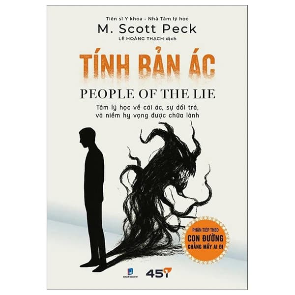 Tính Bản Ác - People Of The Lie - Tâm Lý Học Về Cái Ác, Sự Dối Trá Và Niềm Hy Vọng Được Chữa Lành